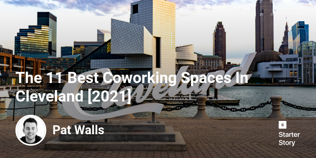 The 11 Best Coworking Spaces In Cleveland [2024]