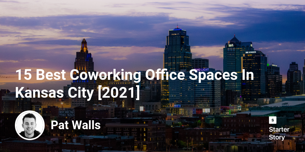 15 Best Coworking Office Spaces In Kansas City [2024]