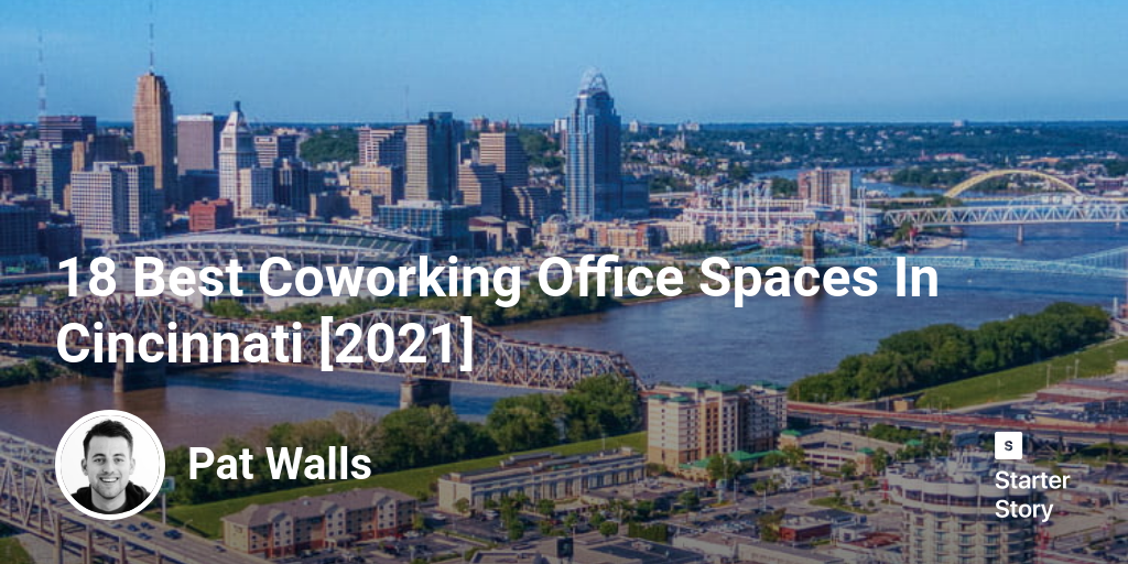 18 Best Coworking Office Spaces In Cincinnati [2024]