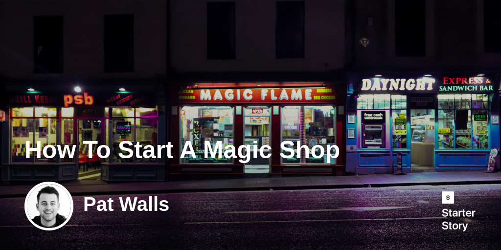 How To Start A Magic Shop