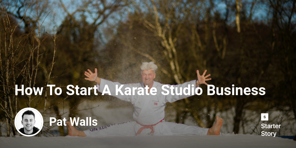 How To Start A Karate Studio Business