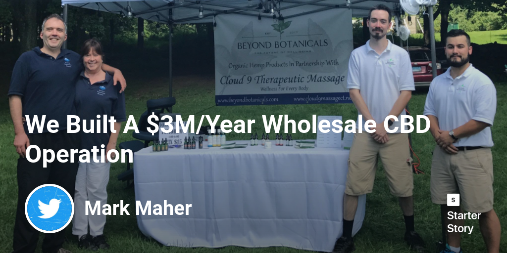We Built A $3M/Year Wholesale CBD Operation - Starter Story