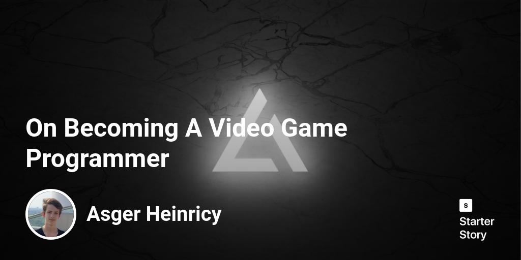 On Becoming A Video Game Programmer - Starter Story