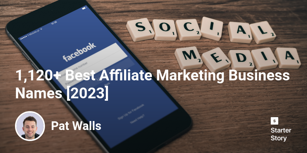 1,120+ Best Affiliate Marketing Business Names [2024]