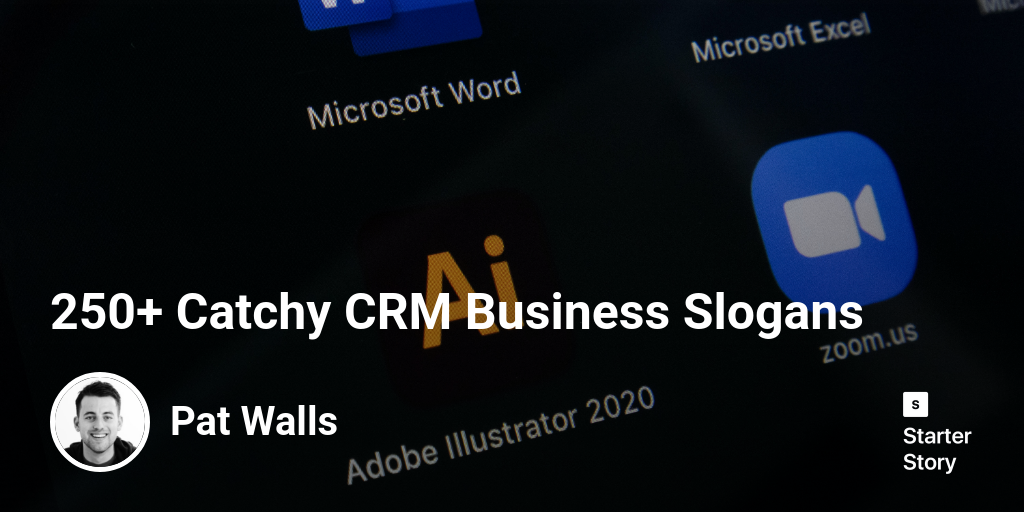 250 Catchy Crm Business Slogans Starter Story