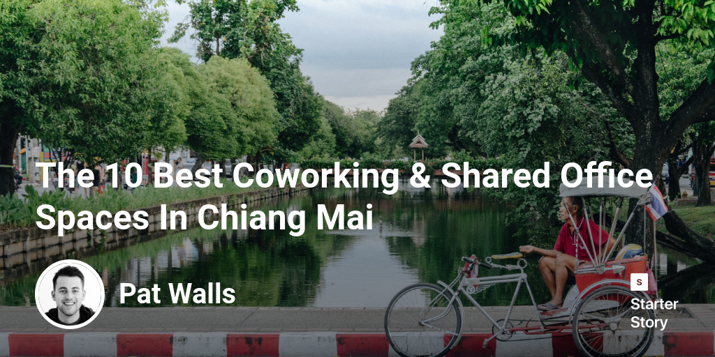 The 10 Best Coworking & Shared Office Spaces In Chiang Mai