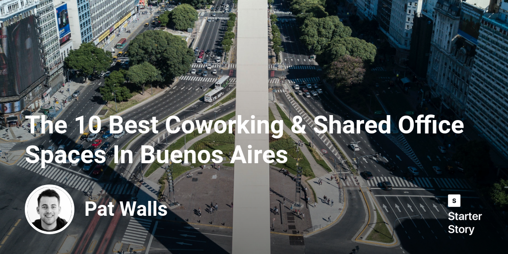 The 10 Best Coworking & Shared Office Spaces In Buenos Aires