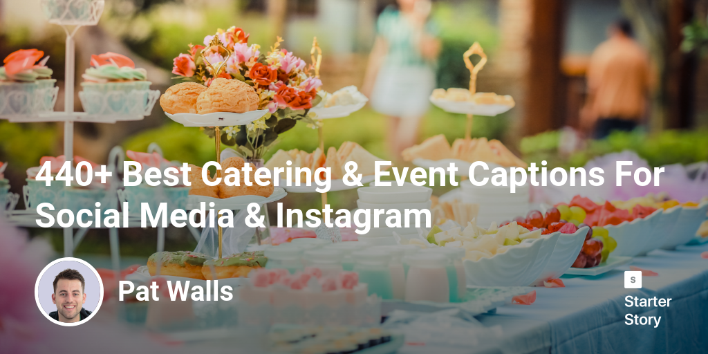 440+ Best Catering & Event Captions For Social Media & Instagram
