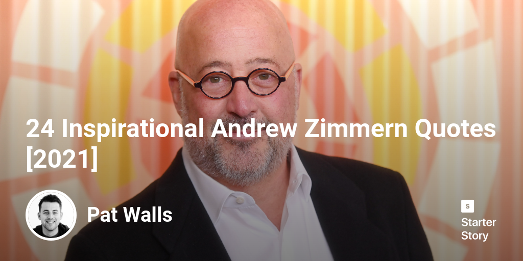 24 Inspirational Andrew Zimmern Quotes [2024]