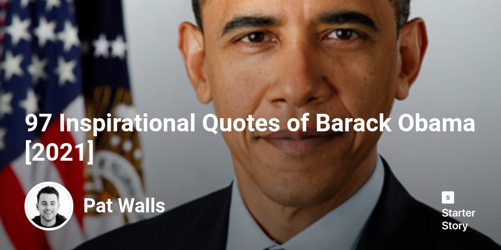 97 Inspirational Quotes of Barack Obama [2024]