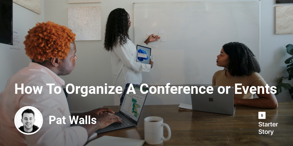 How To Organize A Conference or Events