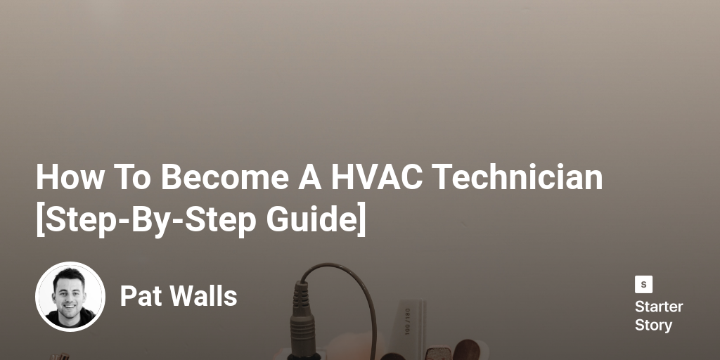 How To Become A HVAC Technician [Step-By-Step Guide]