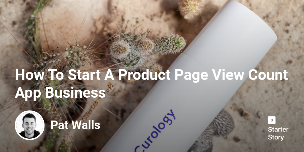 How To Start A Product Page View Count App Business