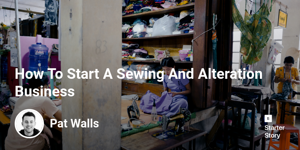 How To Start A Sewing And Alteration Business