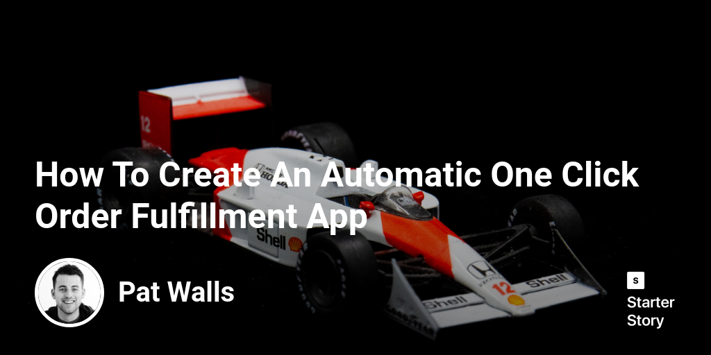 How To Create An Automatic One Click Order Fulfillment App