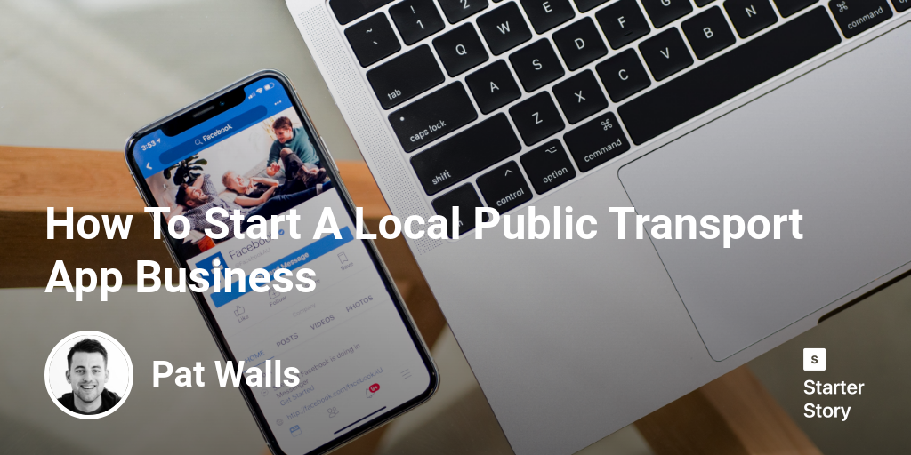 How To Start A Local Public Transport App Business