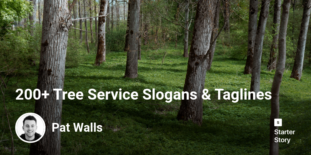 200+ Tree Service Slogans &amp; Taglines - Starter Story