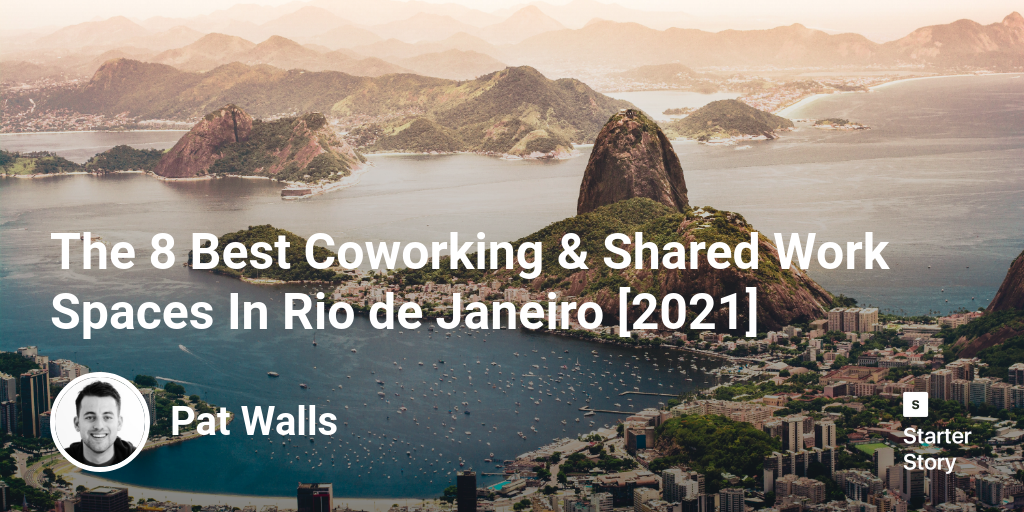 The 8 Best Coworking & Shared Work Spaces  In Rio de Janeiro [2024]