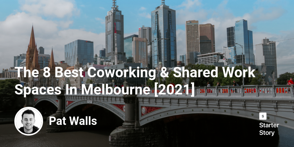 The 8 Best Coworking & Shared Work Spaces  In Melbourne [2024]