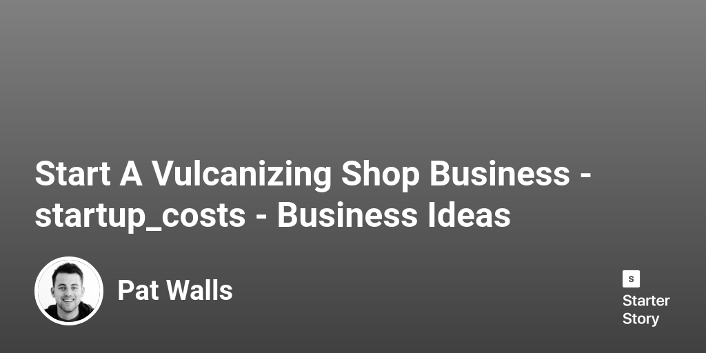 vulcanizing shop business plan