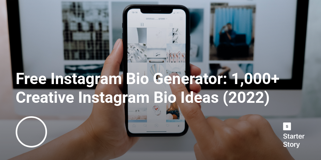 Free Instagram Bio Generator: 1,000+ Creative Instagram Bio Ideas (2024)