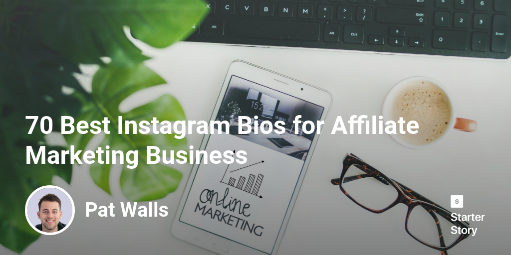 70 Best Instagram Bios for Affiliate Marketing Business