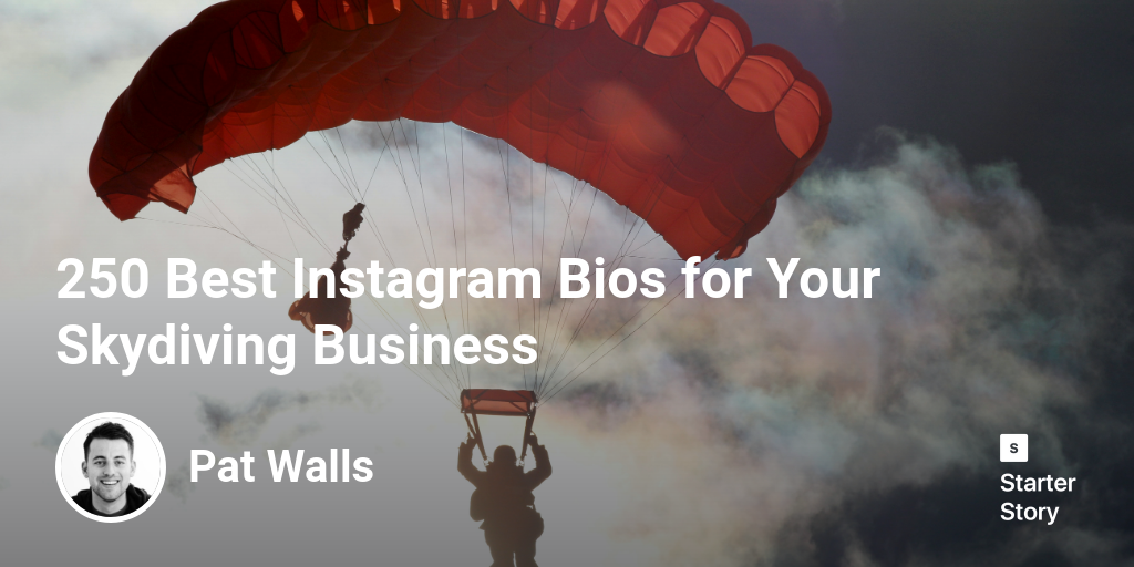 250 Best  Instagram Bios for Your Skydiving Business