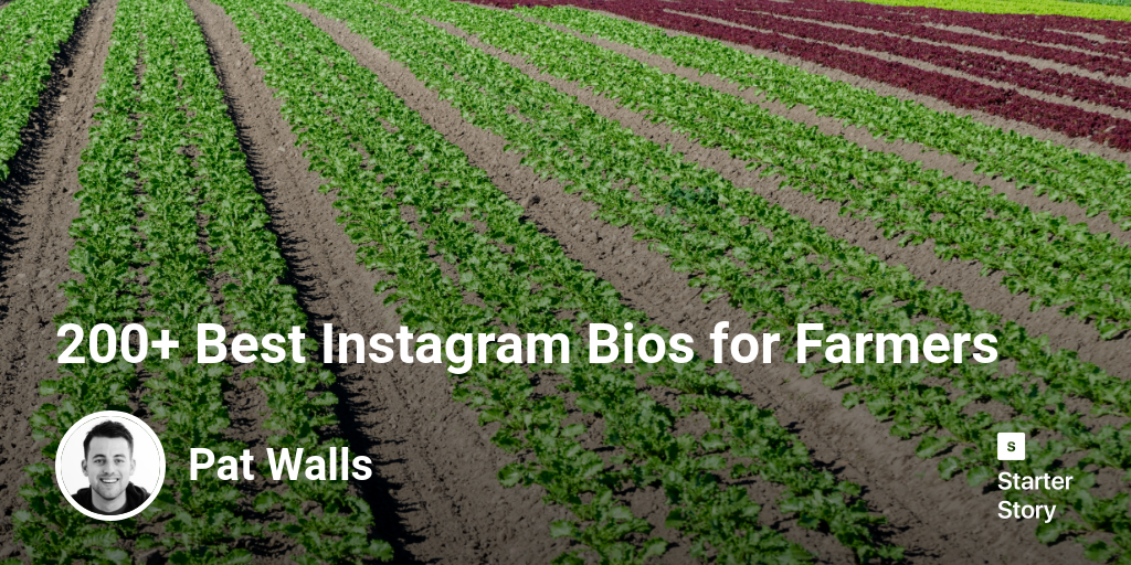 200+ Best Instagram Bios for Farmers