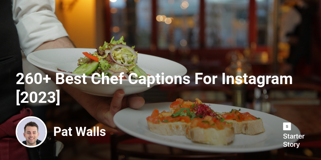 260+ Best Chef Captions For Instagram [2024]