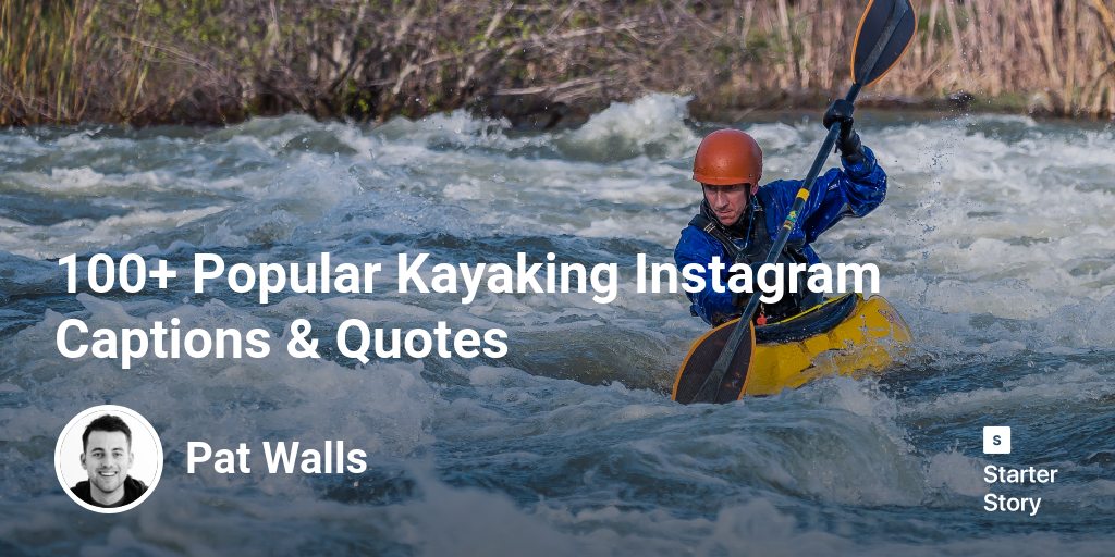 100+ Popular Kayaking Instagram Captions & Quotes