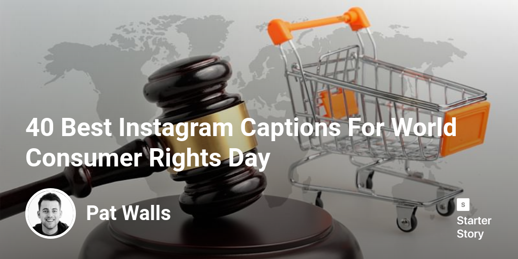 40 Best Instagram Captions For World Consumer Rights Day 