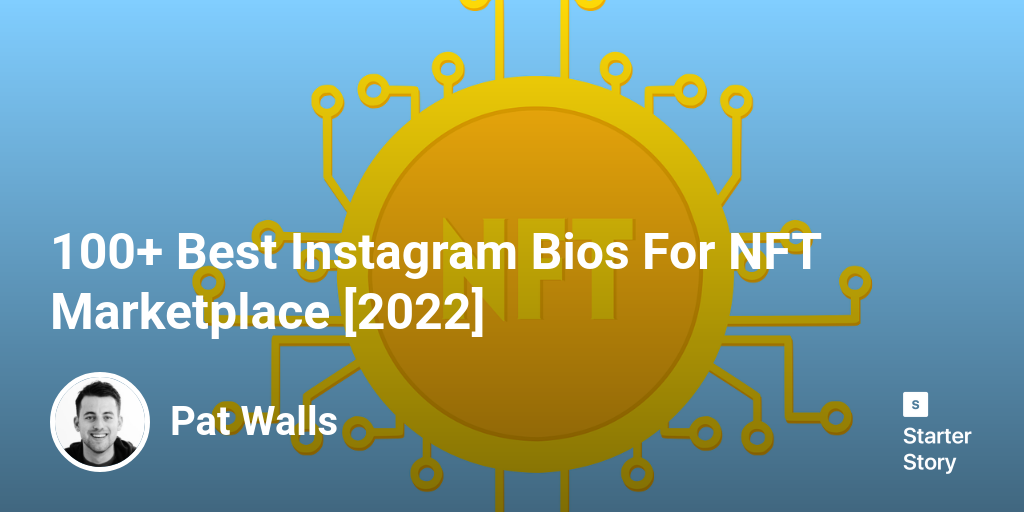 100+ Best Instagram Bios For NFT Marketplace [2024]
