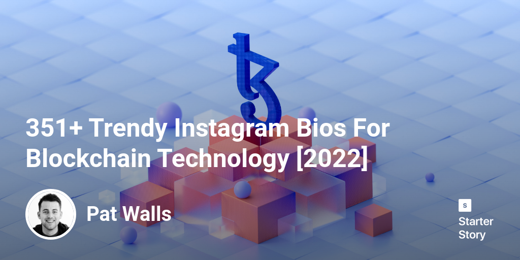 351+ Trendy Instagram Bios For Blockchain Technology [2024]