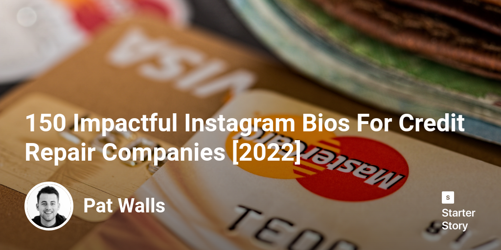 150  Impactful Instagram Bios For Credit Repair Companies [2024]