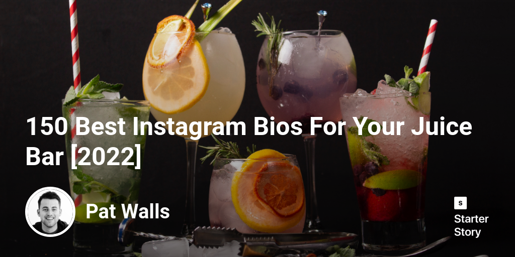 150  Best Instagram Bios For Your Juice Bar [2024]