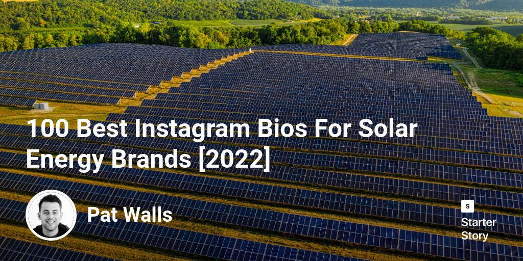 100 Best Instagram Bios For Solar Energy Brands [2024]