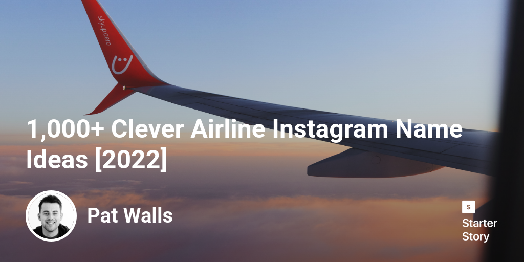 1,000+ Clever Airline Instagram Name Ideas [2024]