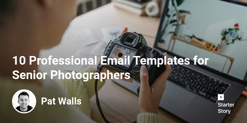 10 Professional Email Templates for Senior Photographers