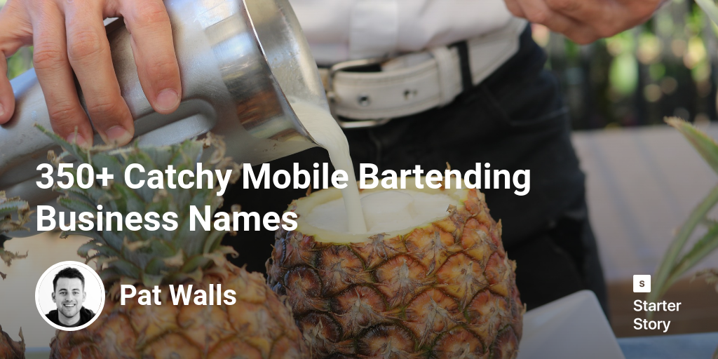 350+ Catchy Mobile Bartending Business Names