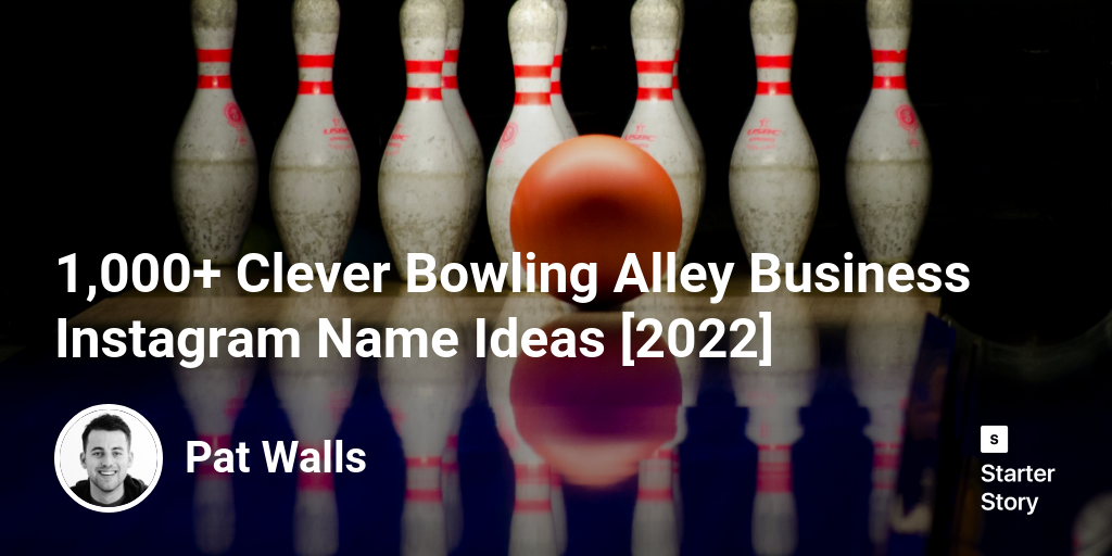 1,000+ Clever Bowling Alley Business Instagram Name Ideas [2024]