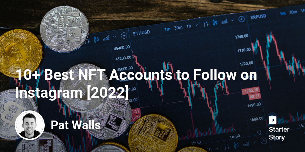 10+ Best NFT Accounts to Follow on Instagram [2024]