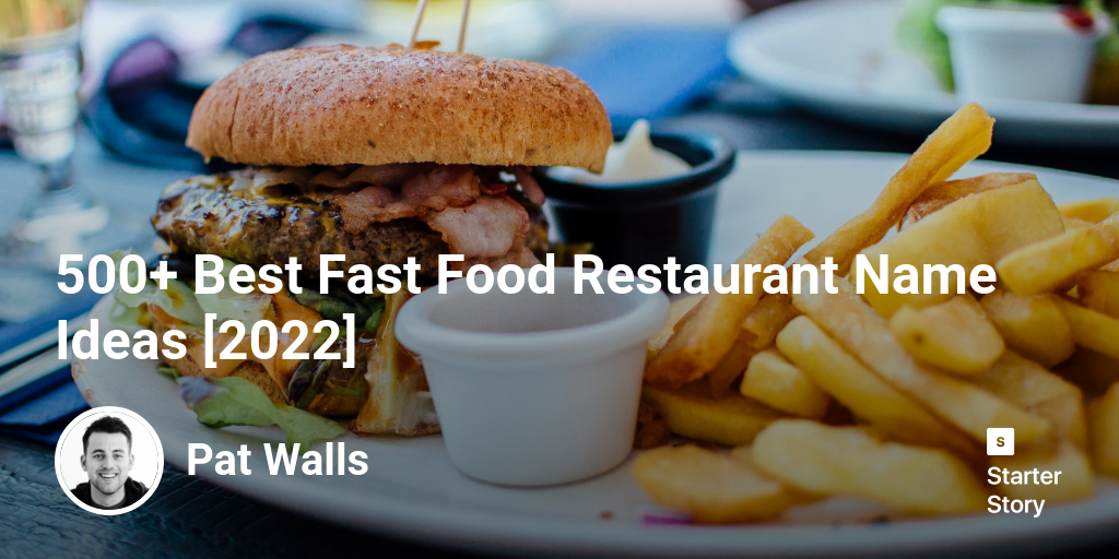 500+ Best Fast Food Restaurant Name Ideas [2024]