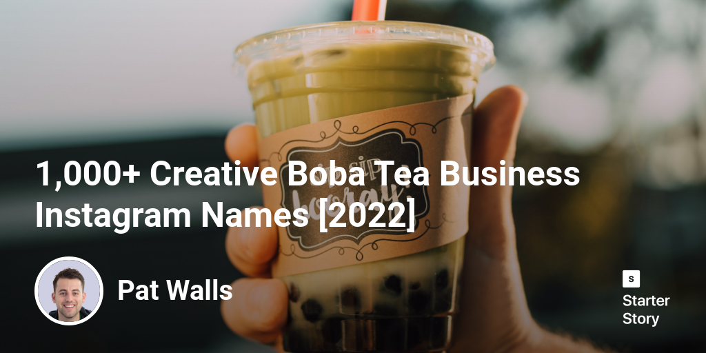 1,000+ Creative Boba Tea Business Instagram Names [2024]