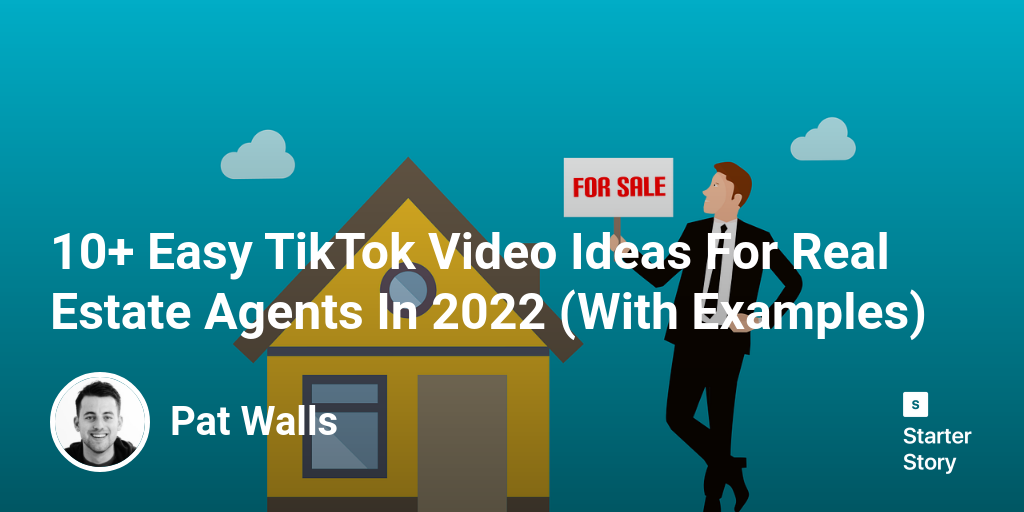 10+ Easy TikTok Video Ideas For Real Estate Agents In 2024 (With Examples)