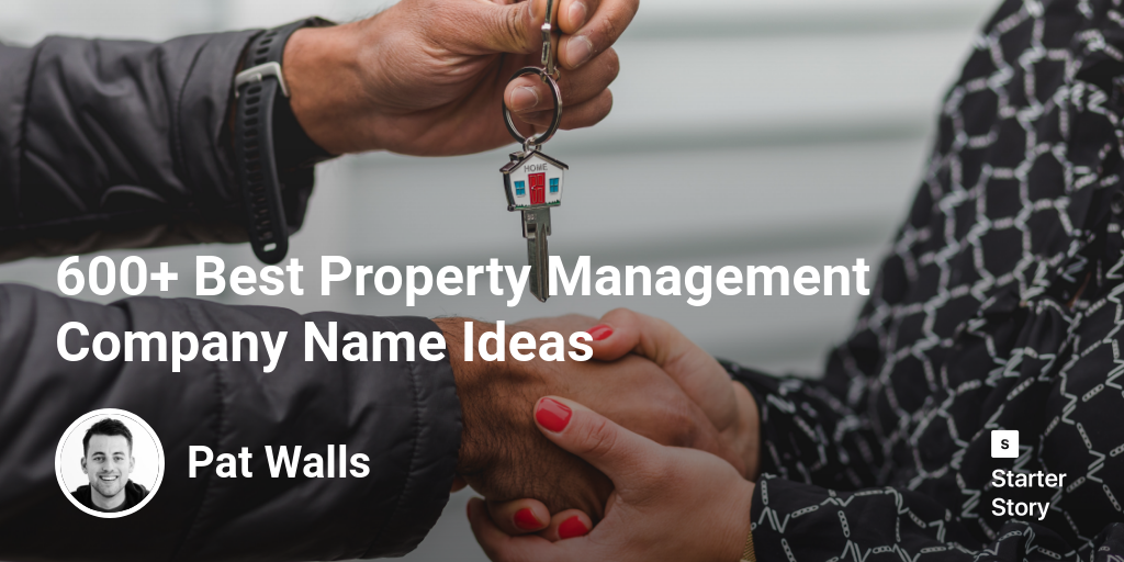 600+ Best Property Management Company Name Ideas