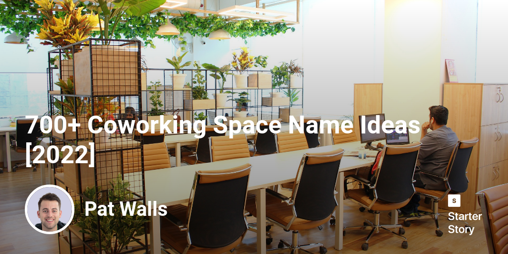 700+ Coworking Space Name Ideas [2024]