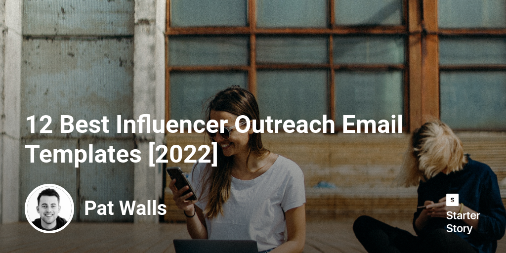 12 Best Influencer Outreach Email Templates [2024]