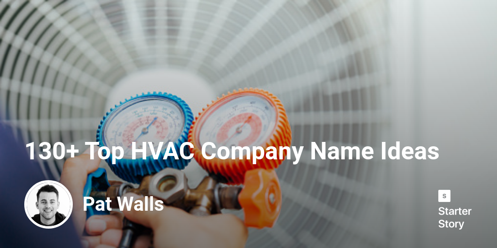 130+ Top HVAC Company Name Ideas Starter Story