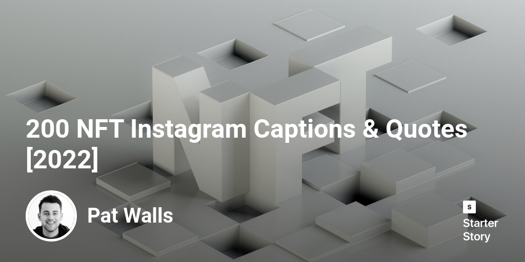 200 NFT Instagram Captions & Quotes [2024]