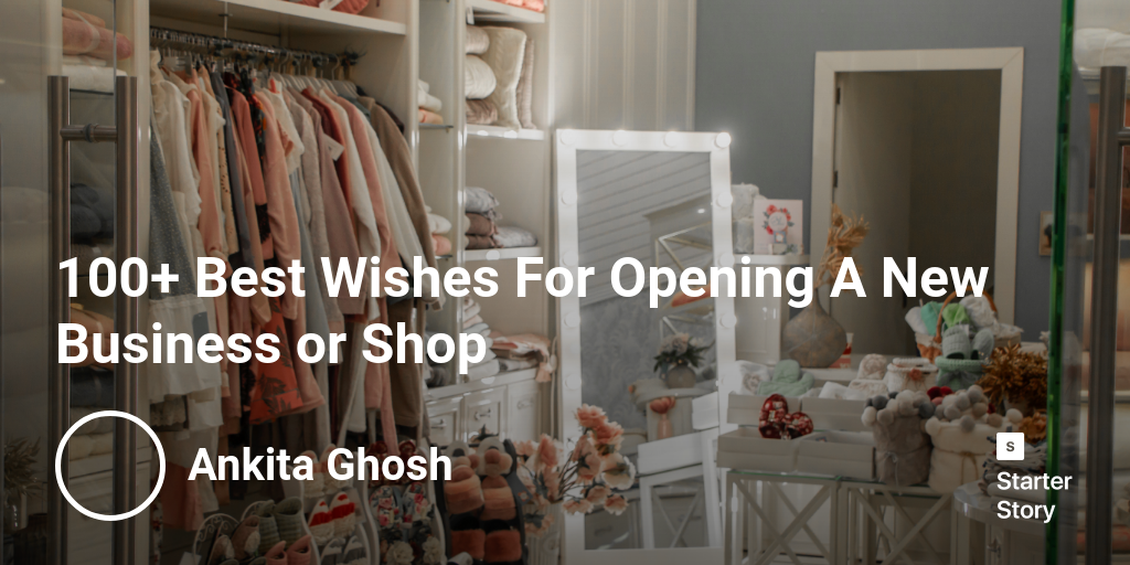 100+ Best Wishes For Opening A New Business or Shop